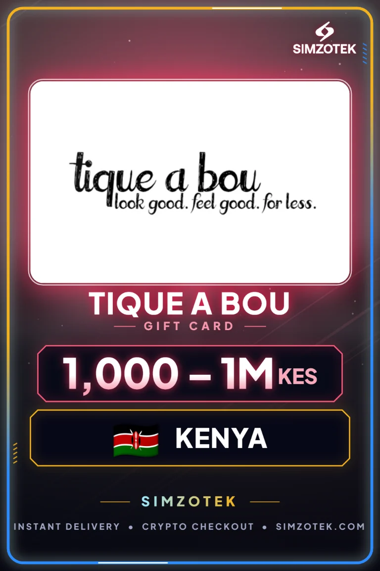 Tique A Bou Gift Card (Kenya)